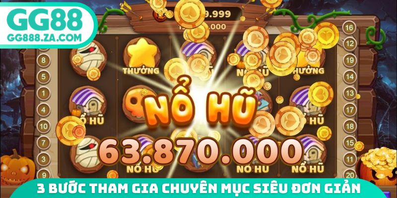 3 bước tham gia chuy&ecirc;n mục si&ecirc;u đơn giản