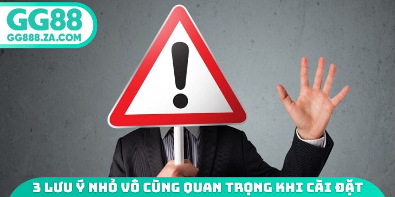 3 lưu ý nhỏ vô cùng quan trọng khi cài đặt ứng dụng