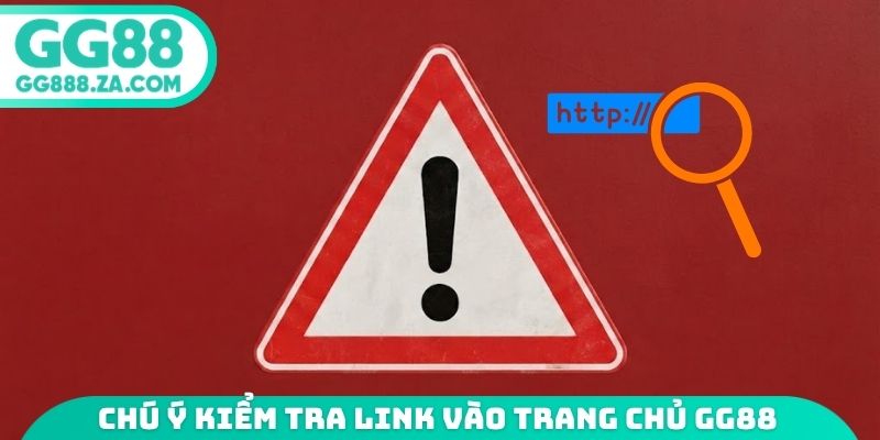 Ch&uacute; &yacute; kiểm tra link v&agrave;o trang chủ GG88 ch&iacute;nh thức&nbsp;