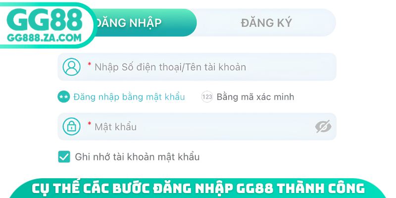 Cụ thể các bước đăng nhập GG88 thành công