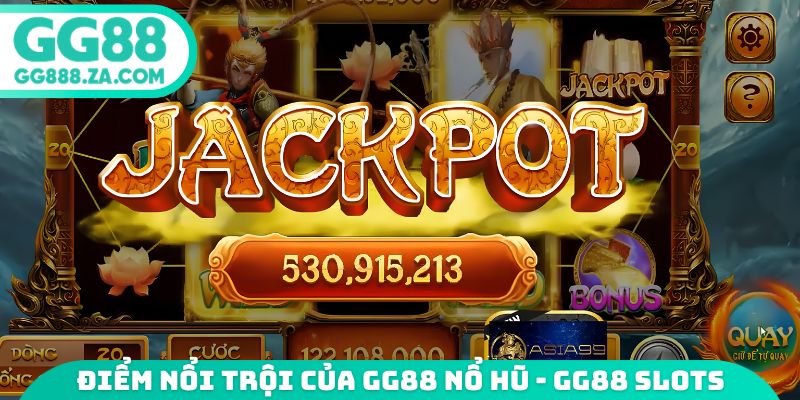 Điểm nổi trội của GG88 nổ hũ - GG88 slots