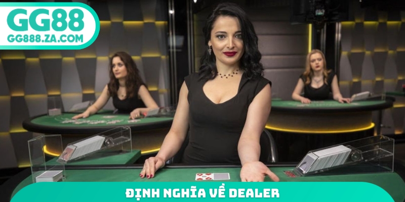 Định nghĩa về dealer
