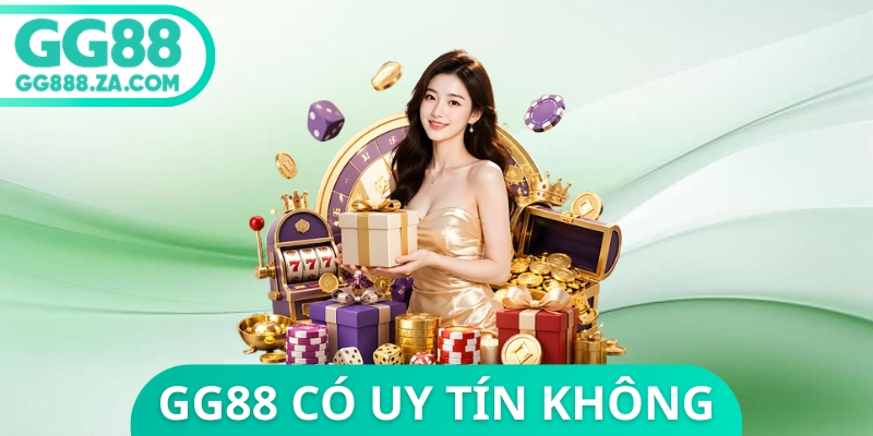 GG88 C&oacute; Uy T&iacute;n Kh&ocirc;ng