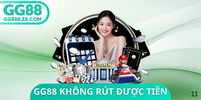 GG88 Kh&ocirc;ng R&uacute;t Được Tiền