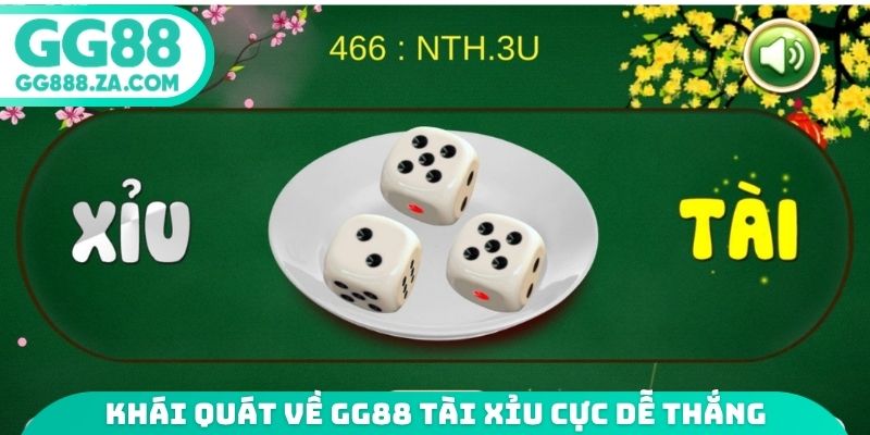Kh&aacute;i qu&aacute;t về GG88 T&agrave;i Xỉu cực dễ thắng