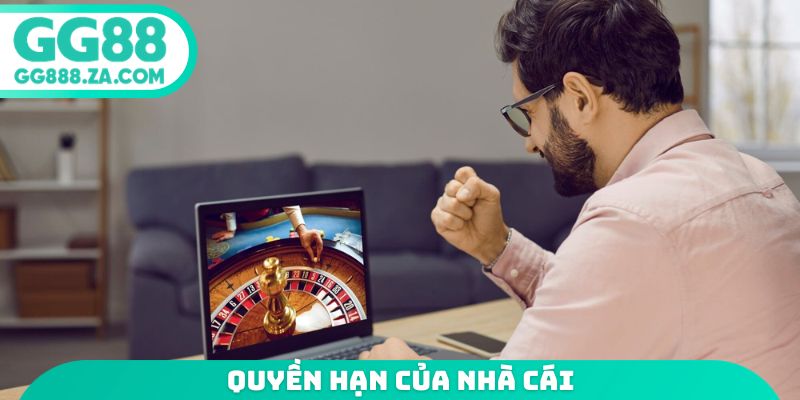 Quyền hạn của nh&agrave; c&aacute;i