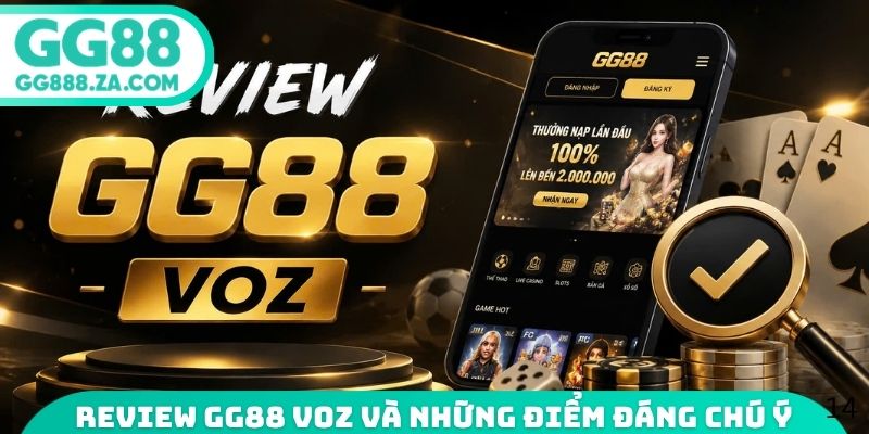 Review GG88 Voz và những điểm đáng chú ý
