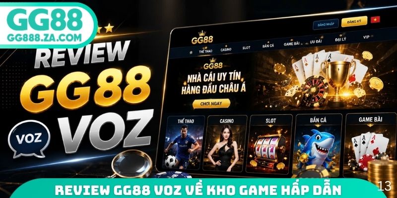 Review GG88 Voz về kho game hấp dẫn