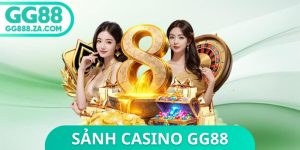 Sảnh Casino GG88