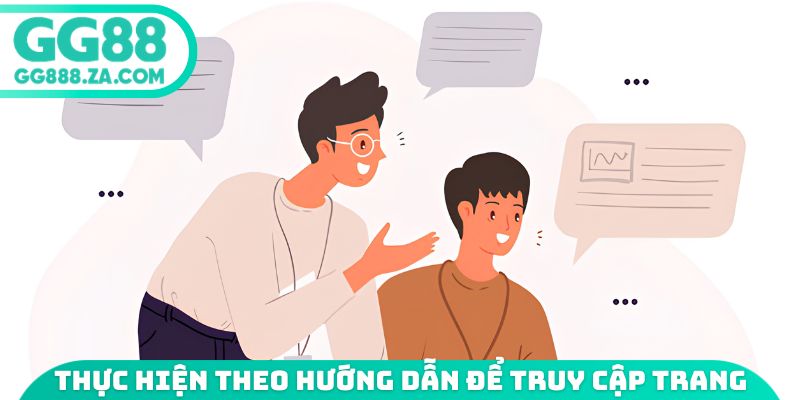 Thực hiện theo hướng dẫn để truy cập trang